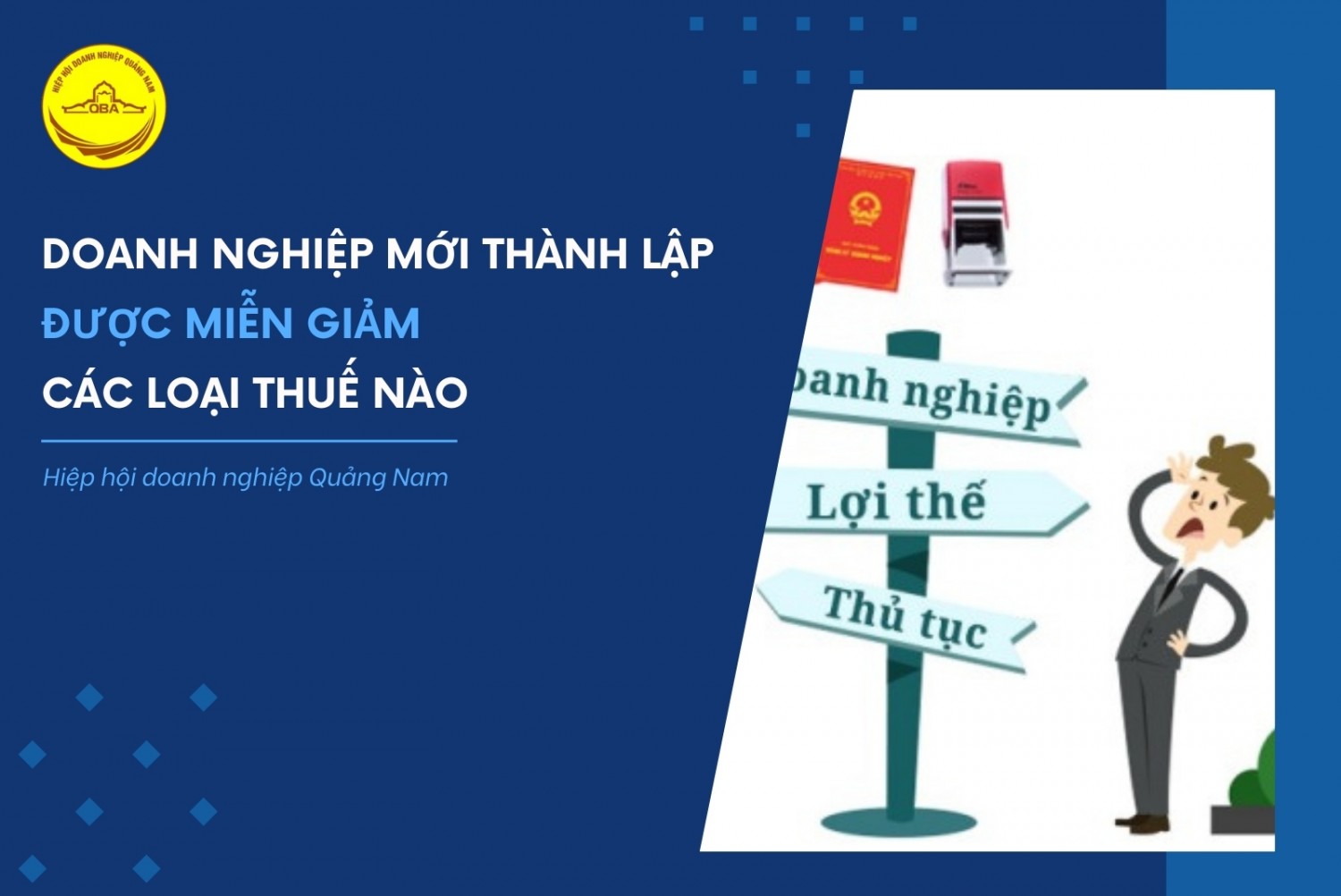 Doanh nghiệp mới thành lập phải nộp/được miễn giảm các loại thuế nào?